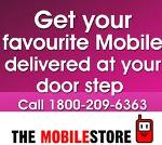 For Home Delivery of Cell Phones - Dial 1800-209-6363, courtesy The Mobile Store 1 mobilestore-mobile-home-delivery