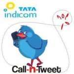 TATA Indicom launches ‘Call-n-Tweet’ service 1 tata-indicom-call-n-tweet