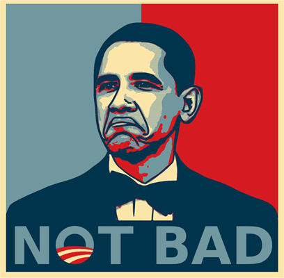 After the success of 2008 iPhone app, Obama sets up tech office for 2012 campaign 1 obama-not-bad-campaign-poster copy