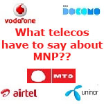 What telecos have to say on Mobile Number Portability (MNP)? 1 TELECOS