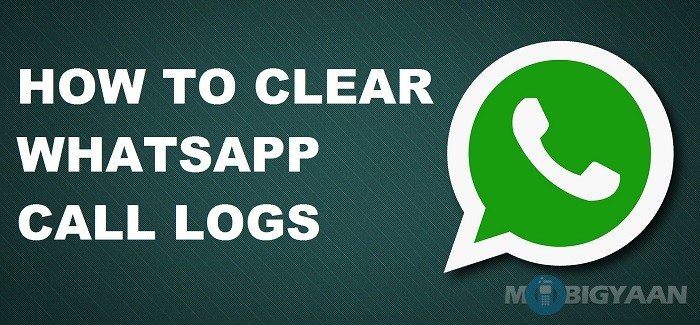 How to clear WhatsApp call logs