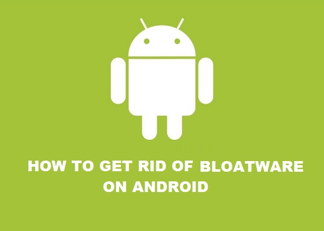 How to get rid of bloatware from your smartphone [Beginner's Guide] (4)