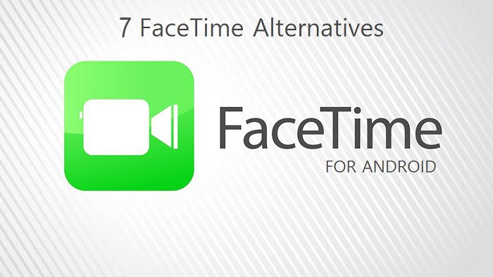 7 Facetime alternative apps for Android 2