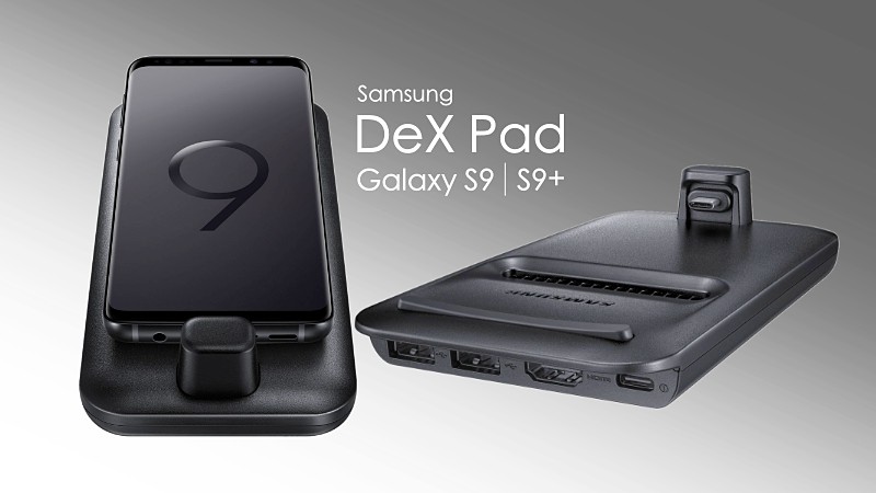 cavity position Enhance Samsung DeX Pad announced, turns Samsung Galaxy S9 into PC workstation
