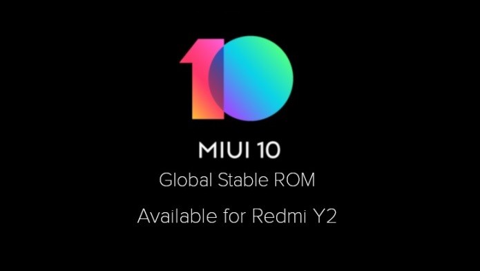 Xiaomi Redmi Y2 starts receiving MIUI 10 Global Stable ROM update in India