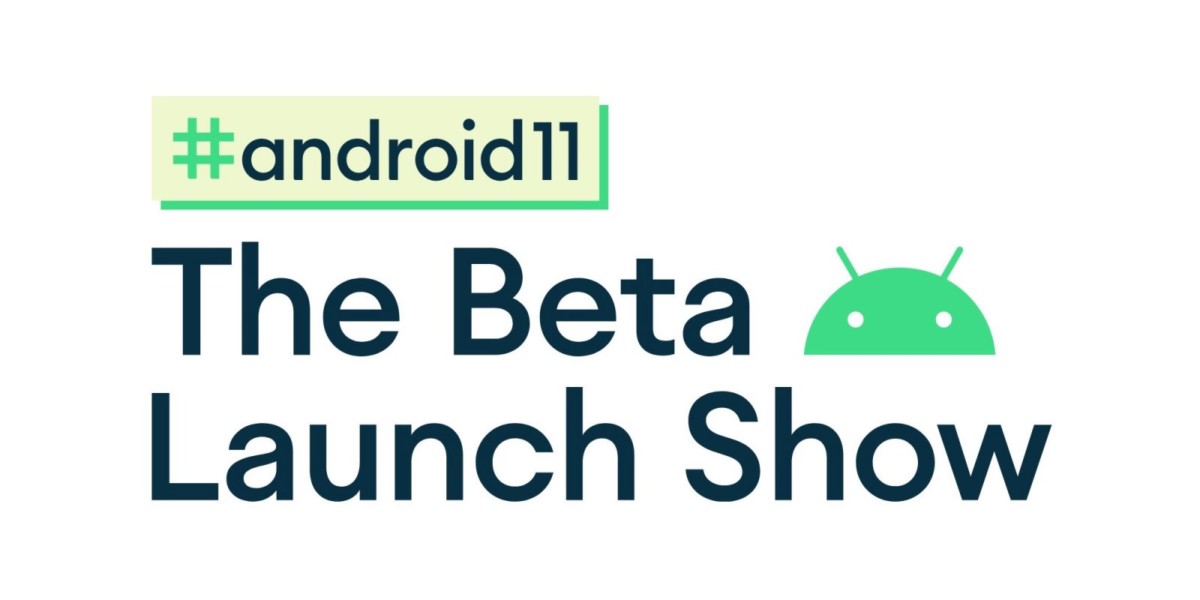Android 11 Beta Launch