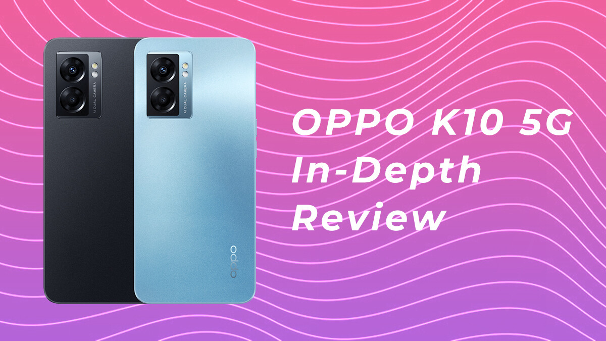 OPPO K10 in-Depth Review