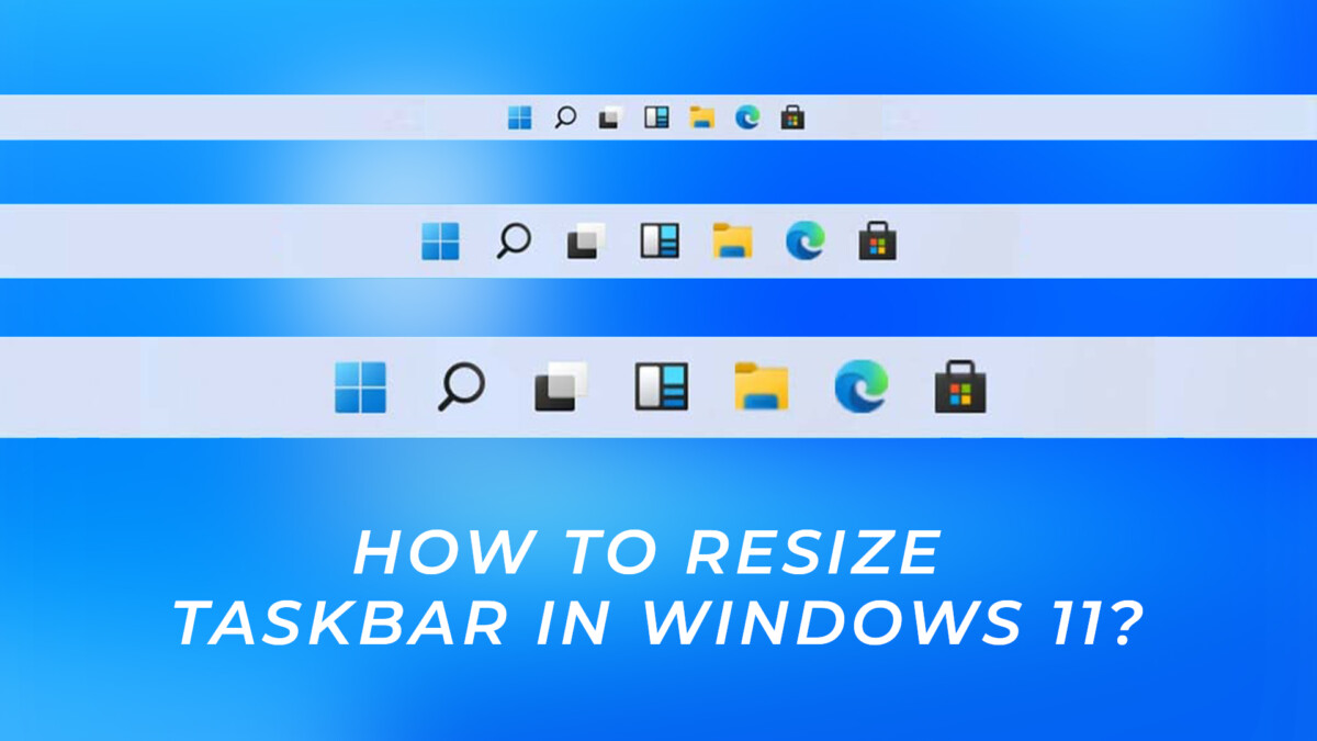 How-to-Change-the-Size-of-Taskbar-in-Windows-11-In-Depth-Guide  