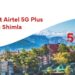 Airtel launches its Airtel 5G Plus services in Shimla