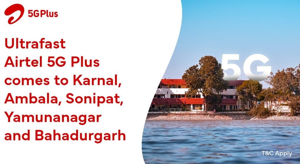 Airtel 5G Karnal Ambala Sonipat Yamunanagar Bahadurgarh