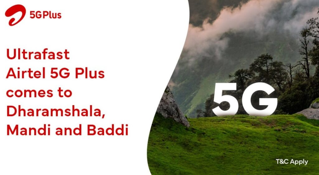 Airtel 5G Plus Dharamshala, Airtel 5G Plus Mandi, Airtel 5G Plus Baddi