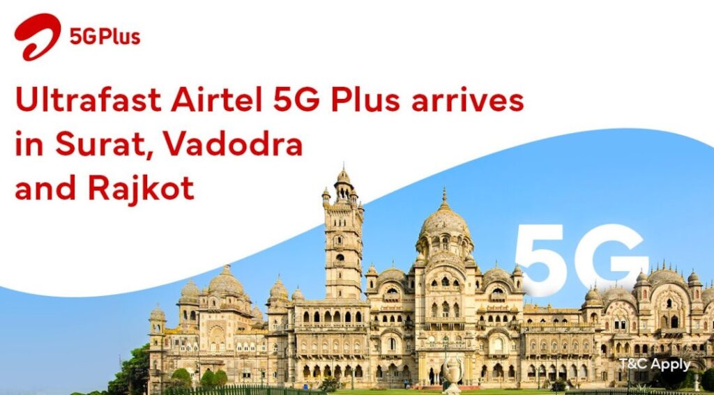 Airtel 5G Plus Vadodara, Airtel 5G Plus Surat, Airtel 5G Plus Rajkot
