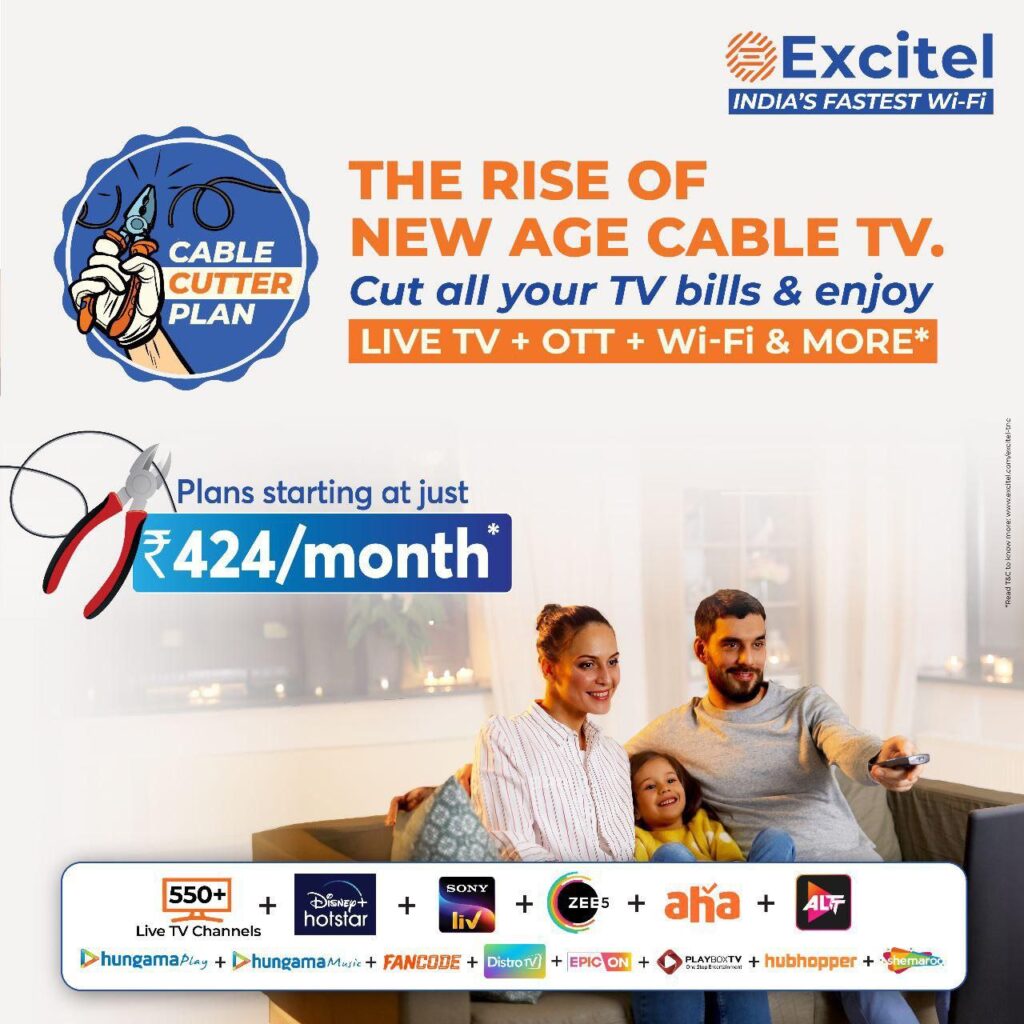 Excitel launches Cable Cutter Plan at ₹592 with 400Mbps 12 OTT and 550 Live TV Channels