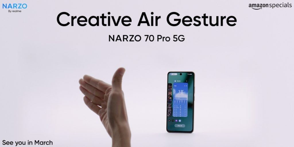 realme Narzo 70 Pro 5G India Launch March Air Gesture Support IMX809 OIS