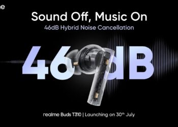 realme Buds T310 launching in India on 30 July featuring 46dB ANC, 40 hours playback, 12.4mm dynamic bass drivers, IP55 rating, Spatial Audio, and more