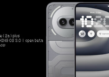 Nothing OS 3.0 Open Beta now available for Nothing Phone (2a) Plus