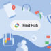 Google just rebranded Find My Device – Meet the all-new “Find Hub”!