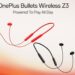 OnePlus Bullets Wireless Z3 launched in India at ₹1,699 featuring upto 36h battery, 12.4mm drivers, 3D Spatial Audio, AI ENC, and more