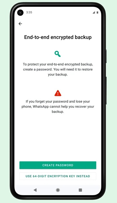WhatsApp expands end-to-end encryption with Passkey-secured backups 2 End to end encrypted backup WhatsApp