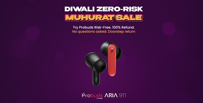 Probuds Aria 911 Diwali Zero Risk Muhurat Sale 1