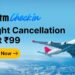 Paytm Checkin introduces ₹99 full-refund flight cancellation, offers discounts on domestic and international routes