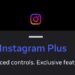Instagram Plus Test