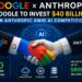 Google x Anthropic