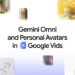 Google Vids, Gemini-Omni