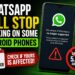 WhatsApp will stop working on some Android phones from 8th September - Check if yours is affected 4 WhatsApp Stop Working Android 8th September 2026